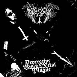 Moloch (UKR) : Depressive Black Metal Plague
